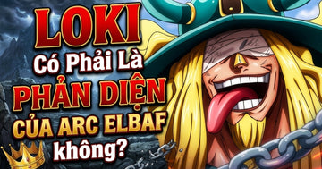 loki-co-phai-phan-dien-arc-elbaf-khong